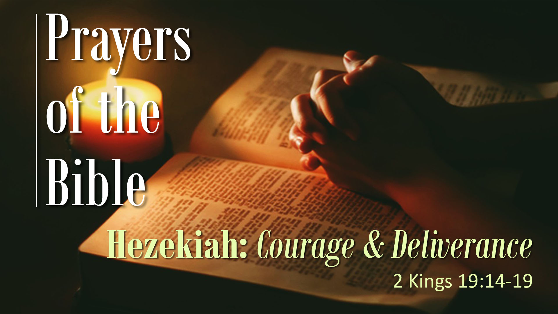 NGMC — Hezekiah: Courage & Deliverance