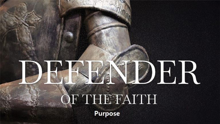 Defender of the Faith: Purpose