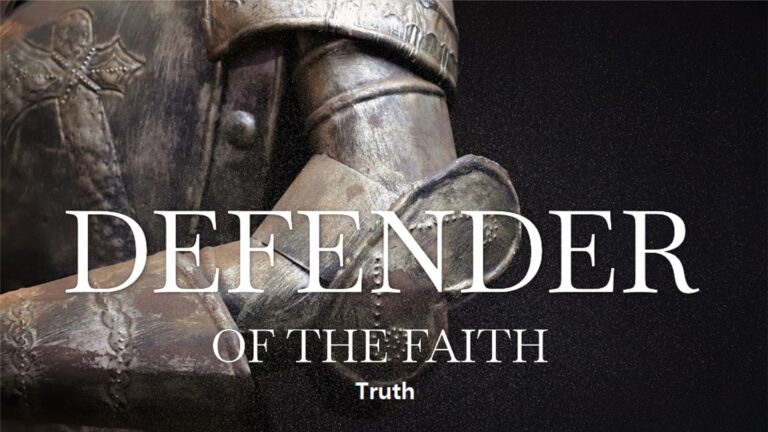 Defender of the Faith: Truth