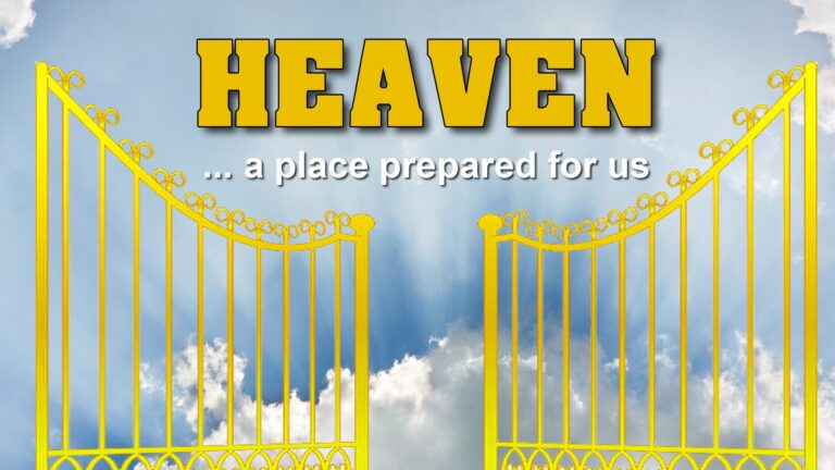 Heaven: A Place Prepared for Us