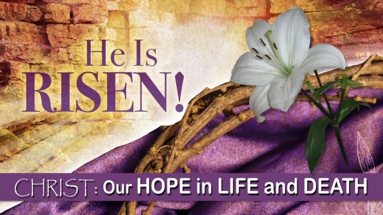 Christ: Our Hope in Life & Death