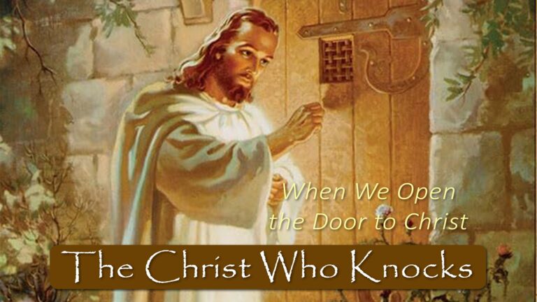 When We Open the Door to Christ