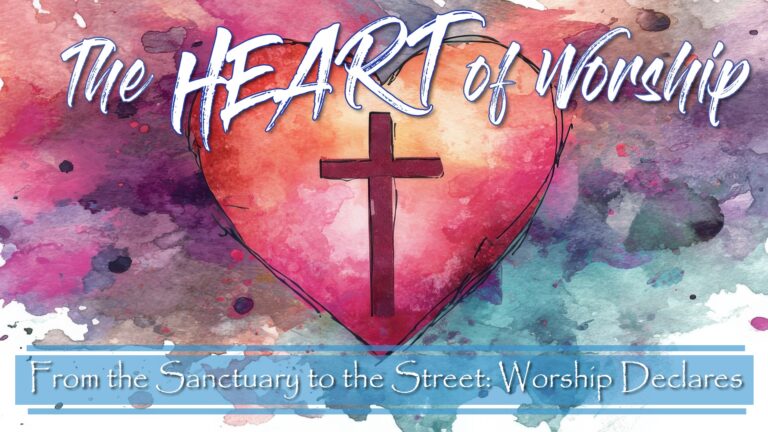 From the Sanctuary to the Street: Worship Declares