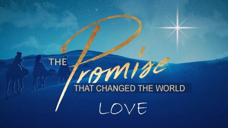 Love in the Promise that Changed the World